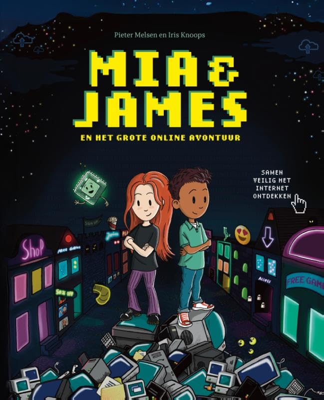 Mia & James en het grote online avontuur: Samen veilig het internet ontdekken Novels & Short Stories