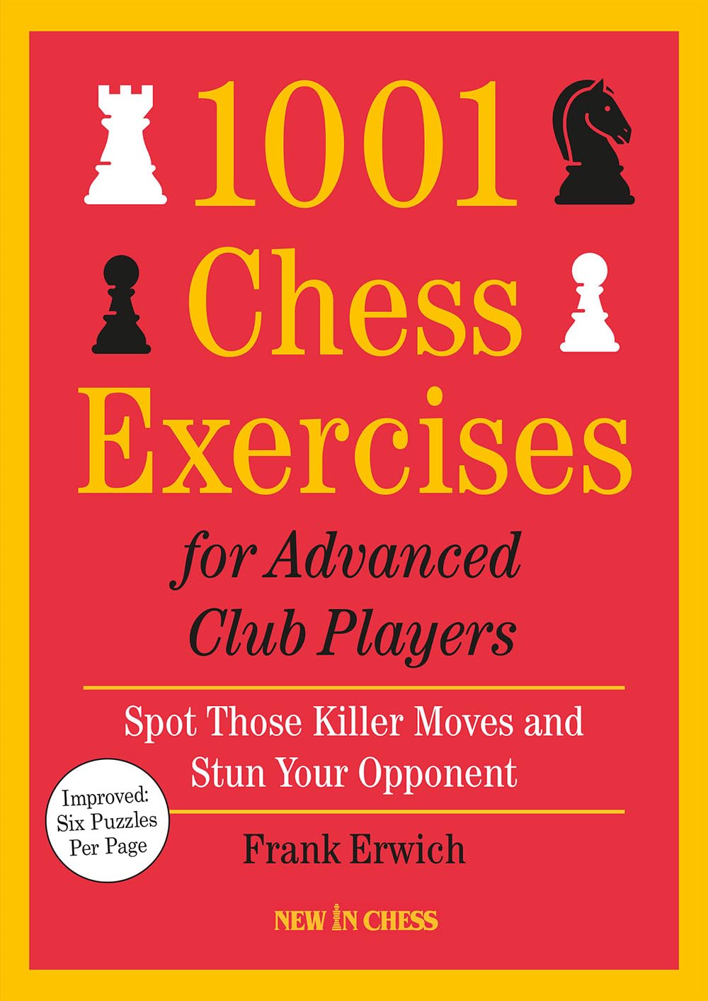 1001 Chess Exercises for Advanced Club Players - Updated: Spot Those Killer Moves and Stun Your Opponent Leisure & Fun