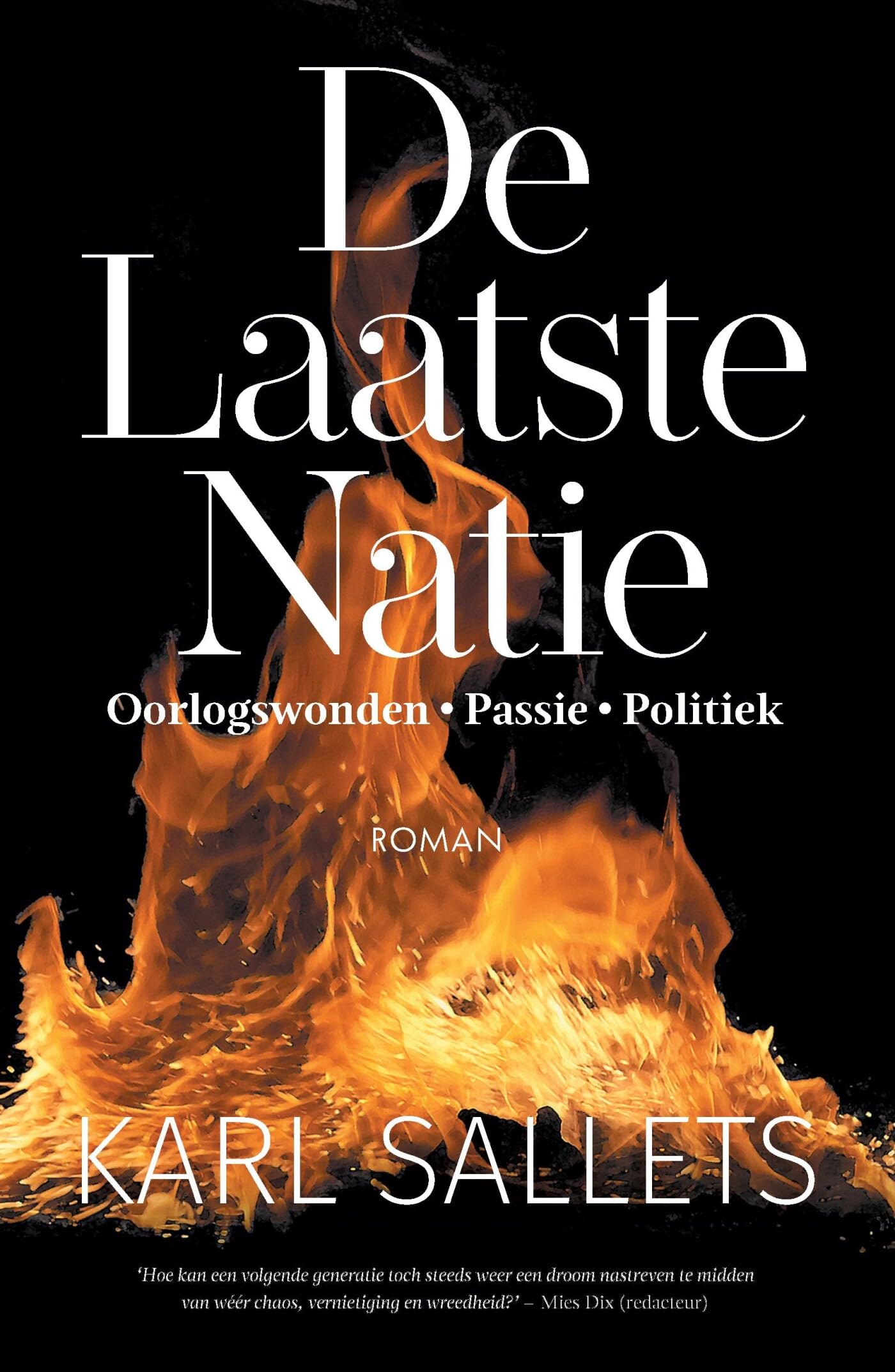 De Laatste Natie: Oorlogswonden*Passie*Politiek book