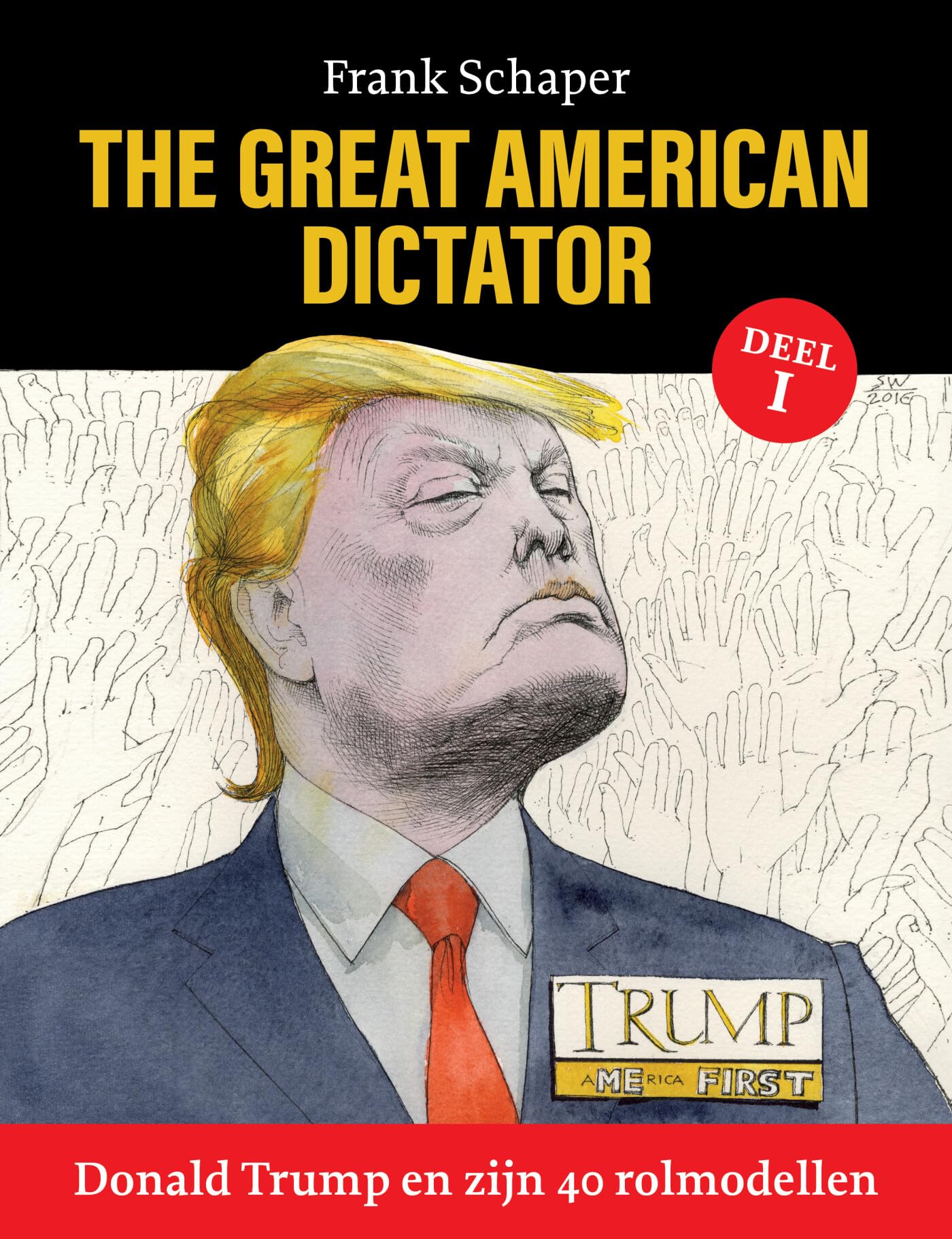 1: Deel 1 Donald Trump en zijn 40 rolmodellen (The Great American Dictator) Memories
