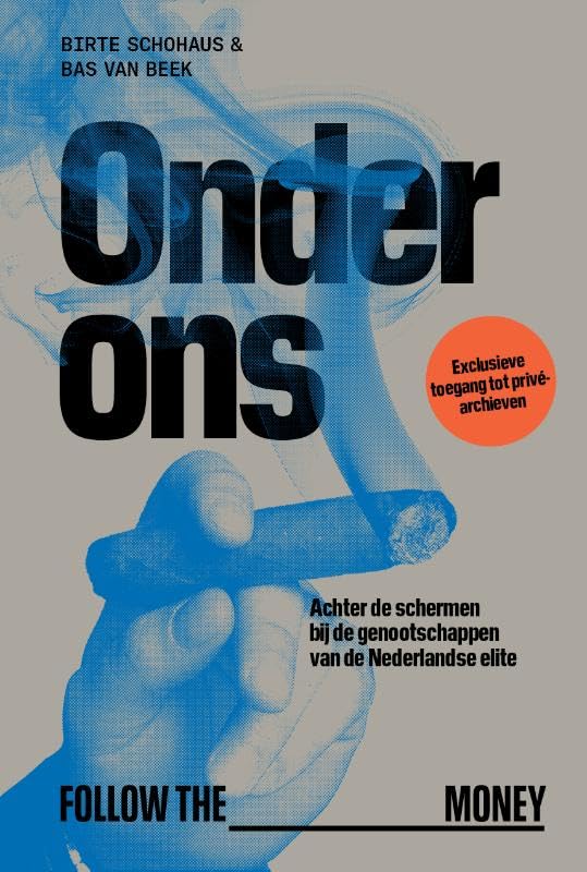 Onder ons: Achter de schermen bij de genootschappen van de Nederlandse elite Essays & Short Stories
