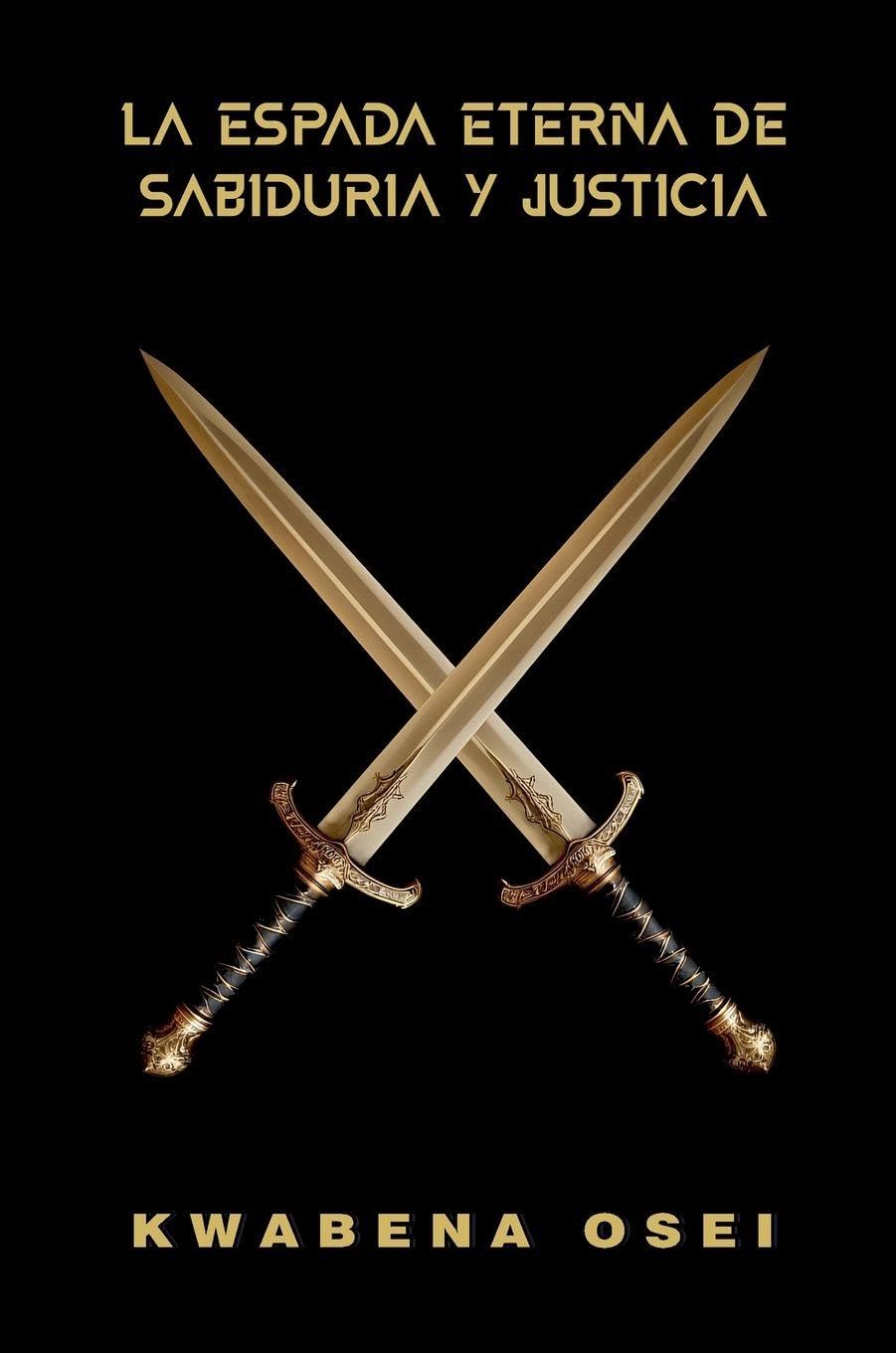La Espada Eterna de Sabiduría y Justicia Religion & Esotericism