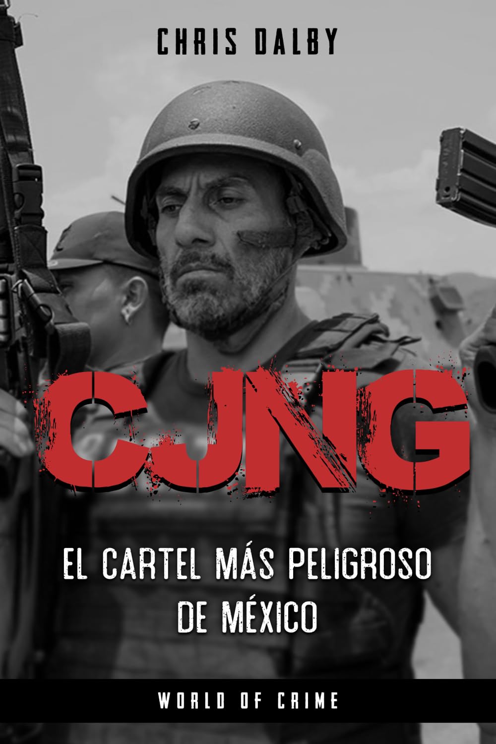 CJNG: El cartel más peligroso de México book