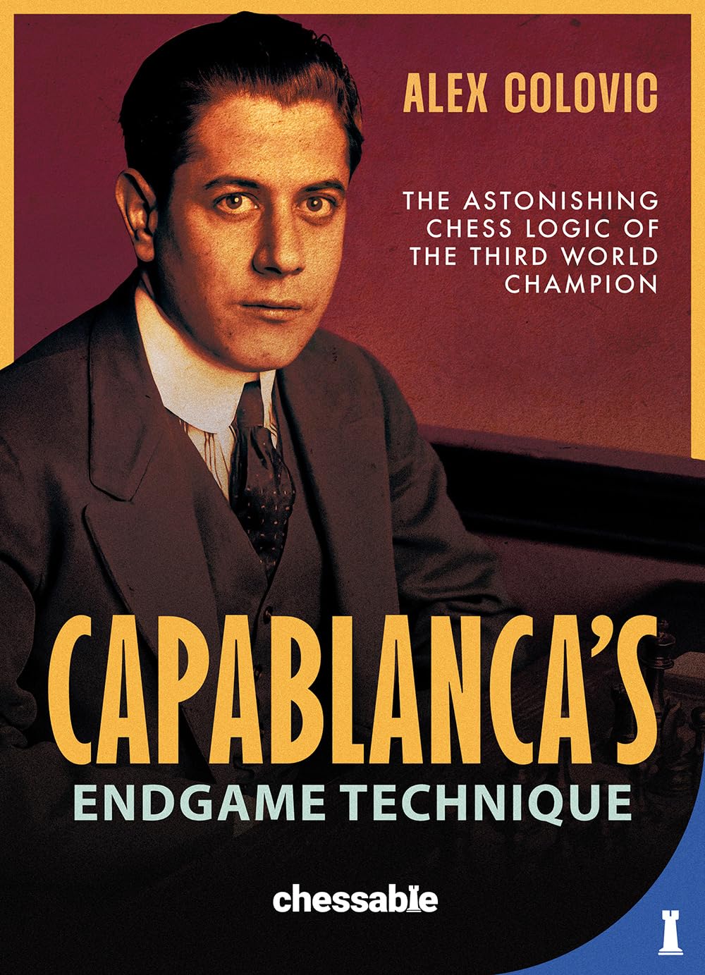 Capablanca's Endgame Technique: The Astonishing Chess Logic of the Third World Champion Leisure & Fun