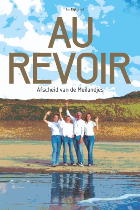 Au Revoir: Afscheid van de Meilandjes book