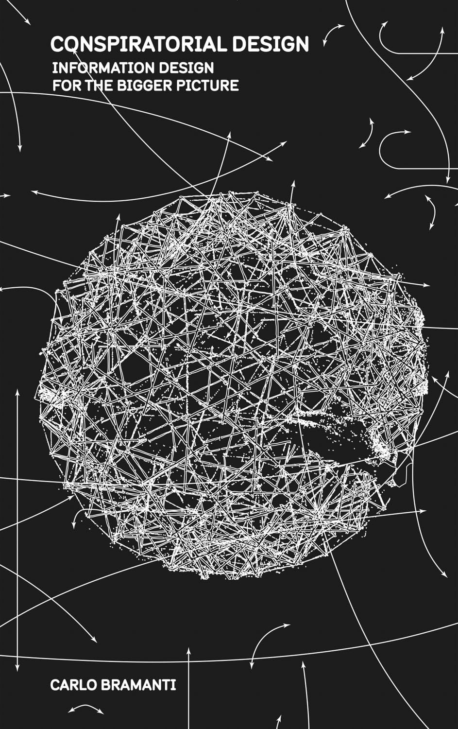 Conspiratorial Design: Information Design for the Bigger Picture Film, Art & Culture