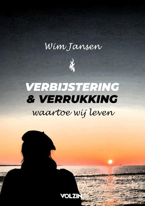 Verbijstering en verrukking: Waartoe wij leven book