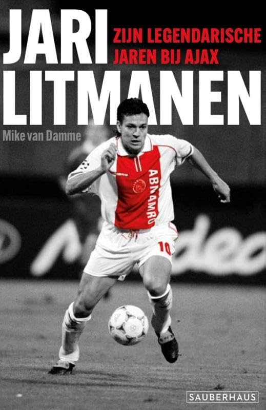 Jari Litmanen: Zijn legendarische jaren bij Ajax Leisure, Home & Garden