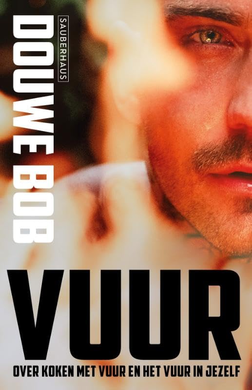 VUUR: "Over koken op vuur – en het vuur in jezelf" book