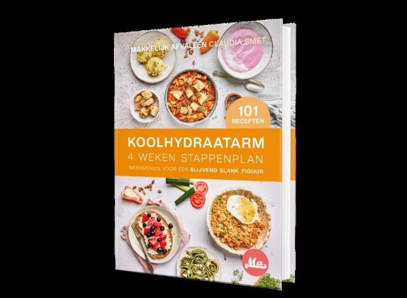 Koolhydraatarm 4 weken stappenplan: Weekmenu's voor een blijvend slank figuur book