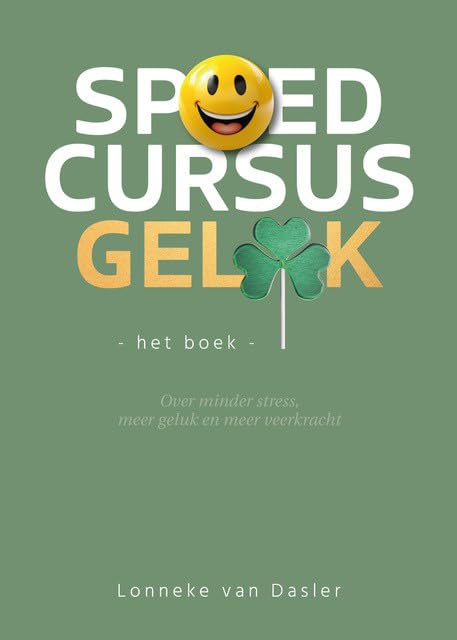 Spoedcursus Geluk: Het boek book