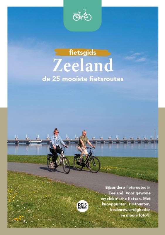 Zeeland - De 25 mooiste fietsroutes: Bijzondere fietsroutes in Zeeland. Voor gewone en elektrische fietsen. Met knooppunten, rustpunten, bezienswaardigheden en mooie foto's. (Fietsgids) Leisure, Home & Garden