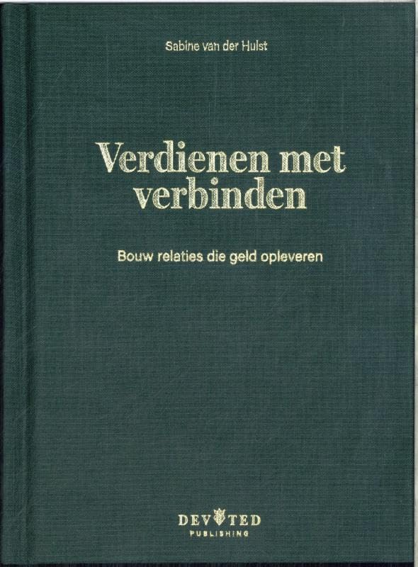 Verdienen met verbinden: Bouw relaties die geld opleveren book