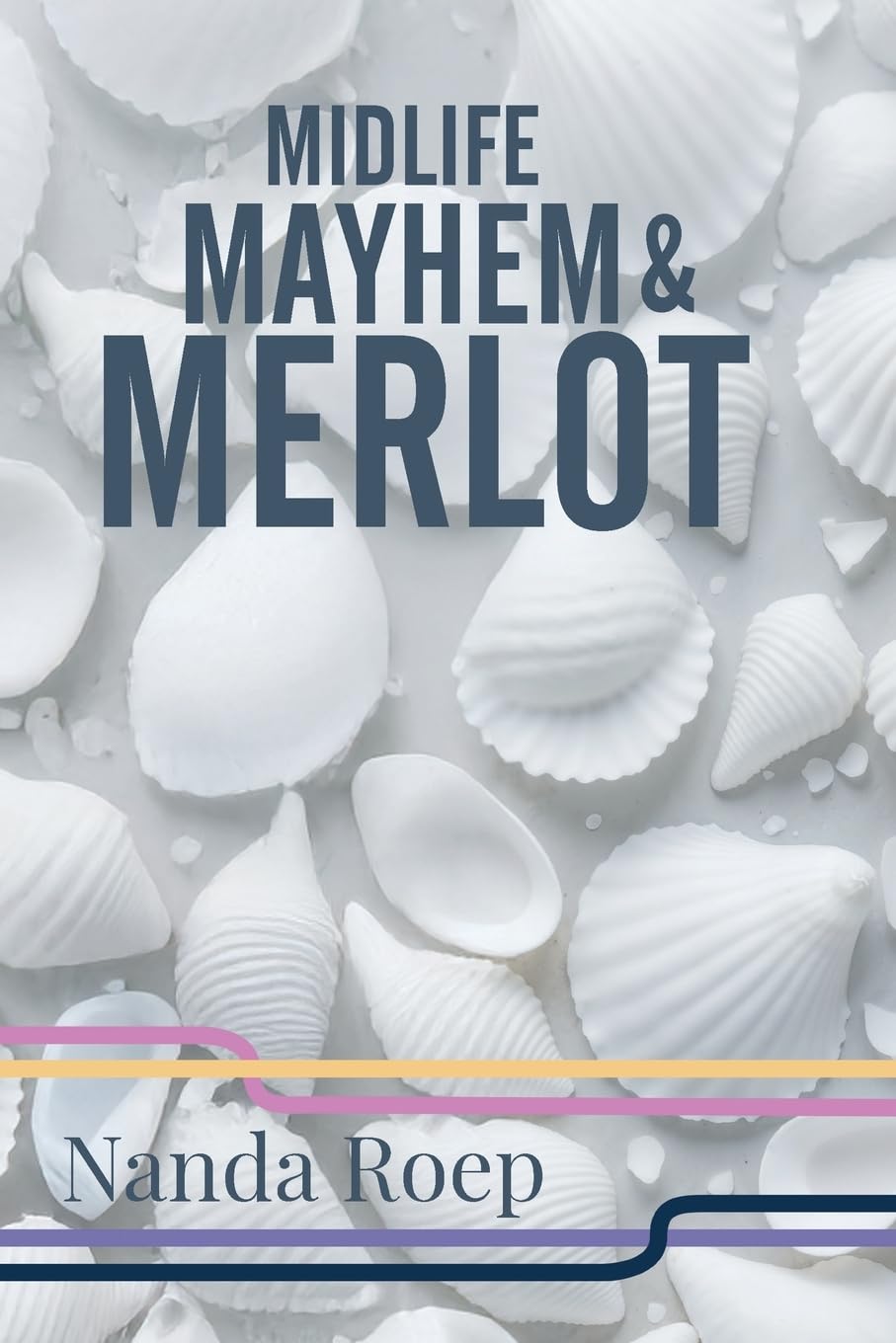 Product Image: Midlife, Mayhem and Merlot