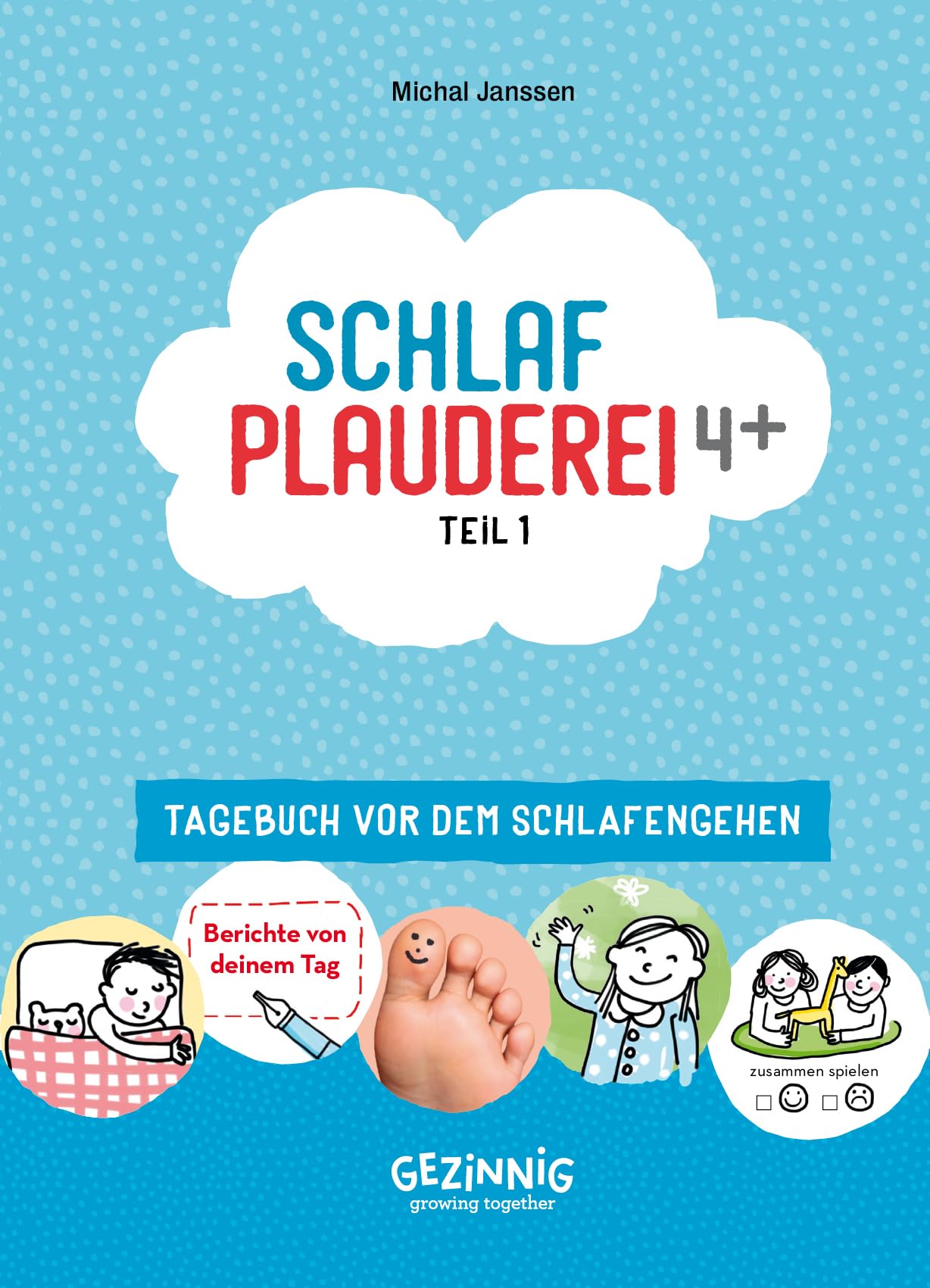 Schlafplauderei 4+ Teil 1: Tagebuch vor dem Schlafengehen Lifestyle
