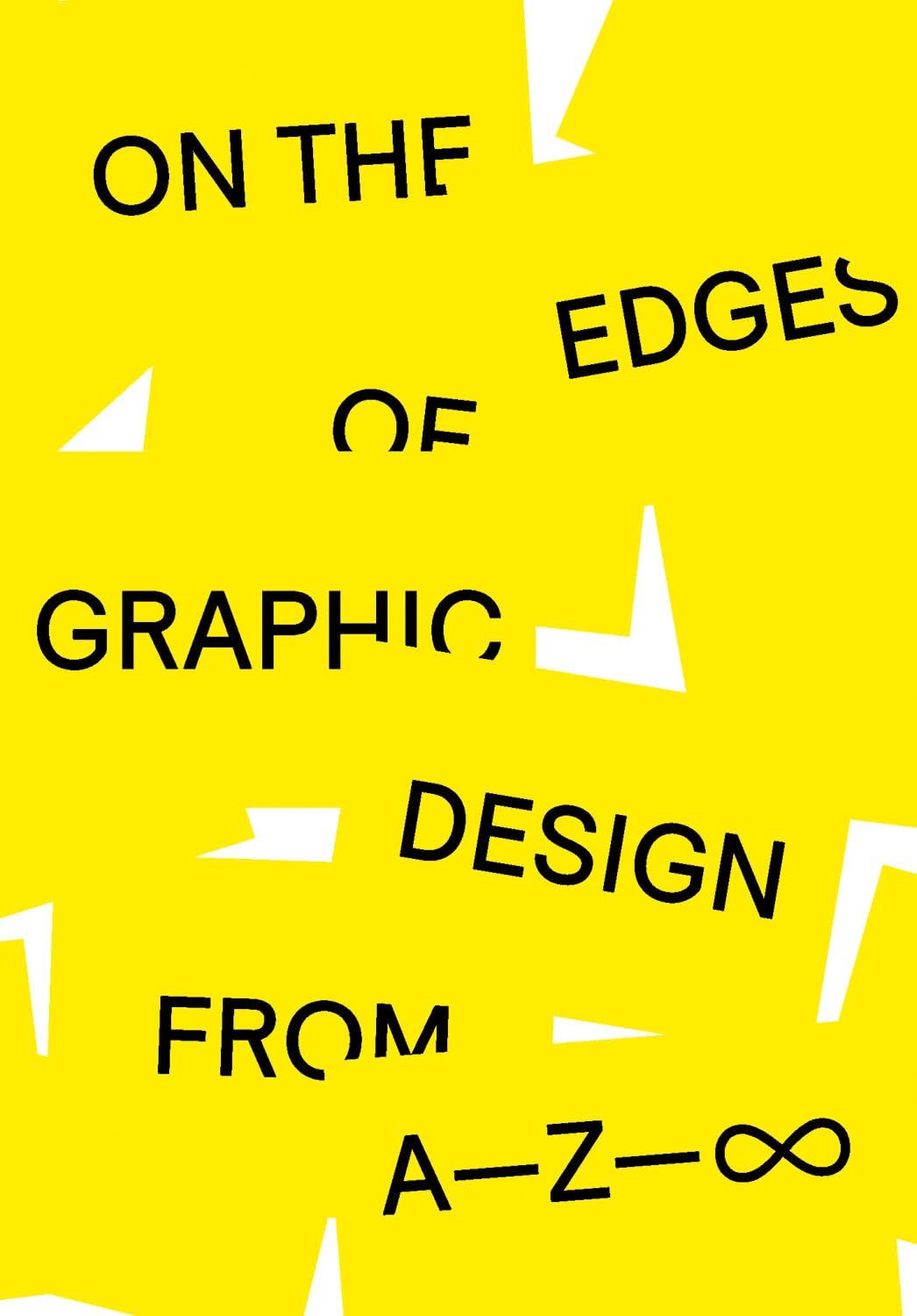 On the Edges of Graphic Design from A―Z―∞ Film, Art & Culture