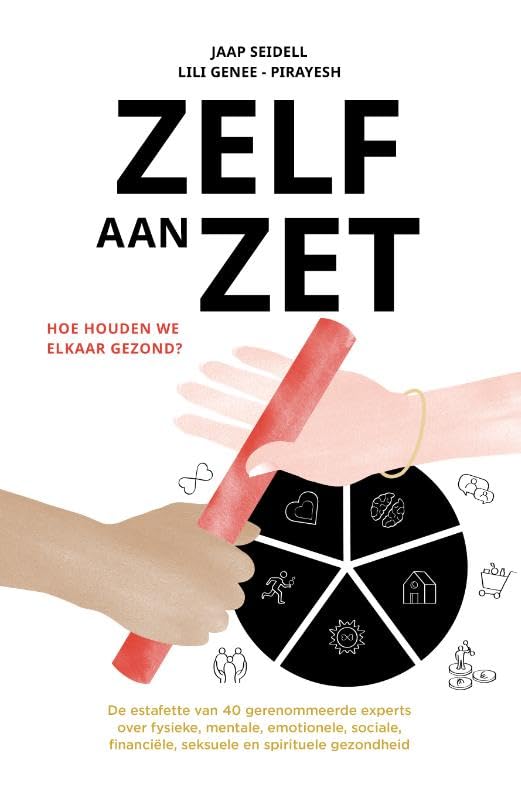 Zelf aan zet: Hoe houden we elkaar gezond? book