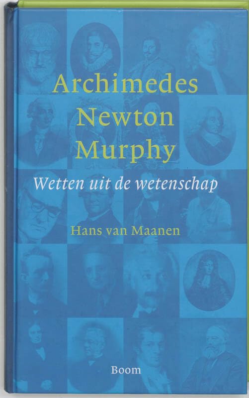Archimedes, Newton, Murphy: wetten uit de wetenschap book