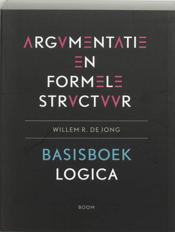 Argumentatie en formele structuur: basisboek logica book