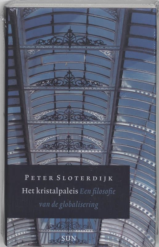 Het kristalpaleis: een filosofie van de globalisering book