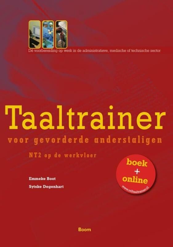 Taaltrainer voor gevorderde anderstaligen: NT2 op de werkvloer Foreign Languages ​​& Dictionaries