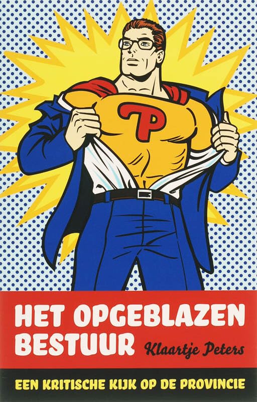 Het opgeblazen bestuur: een kritische kijk op de provincie Business, Finance & Career