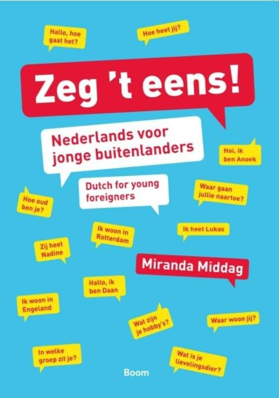 Zeg 't eens!: Nederlands voor jonge buitenlanders Foreign Languages ​​& Dictionaries
