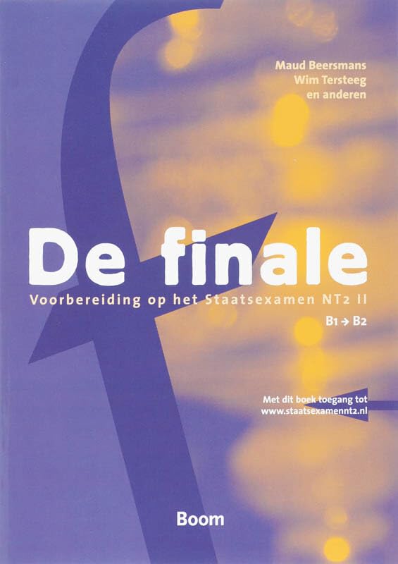 De finale: voorbereiding op het Staatsexamen NT2 II (NT2 op maat) Non-fiction