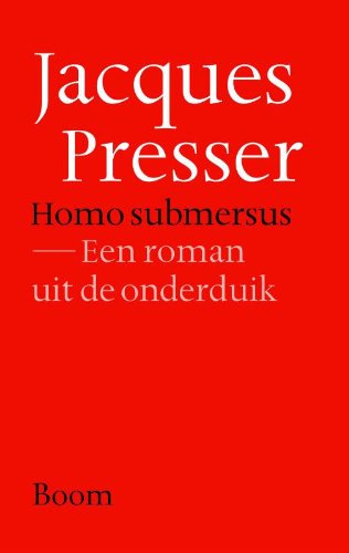 Homo submersus: een roman uit de onderduik book
