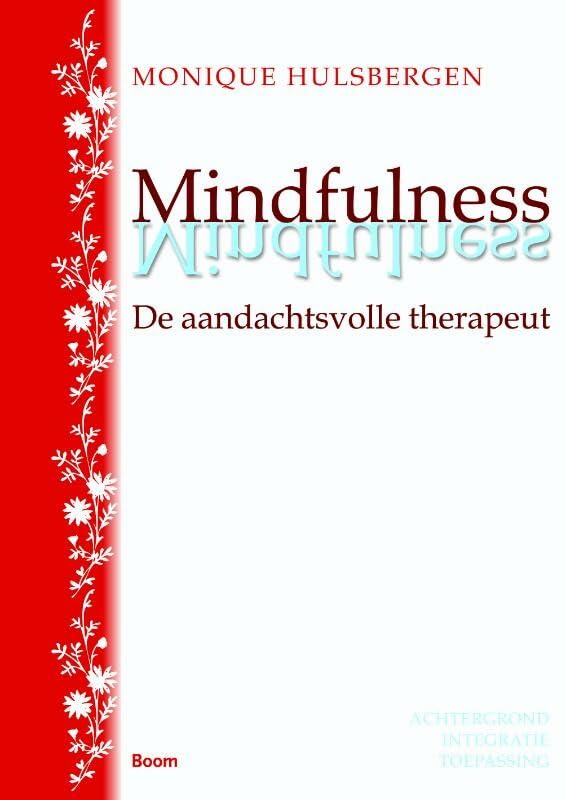 Mindfulness: de aandachtsvolle therapeut Psychology
