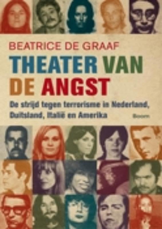 Theater van de angst: de strijd tegen terrorisme in Nederland, Duitsland, Italië en Amerika book