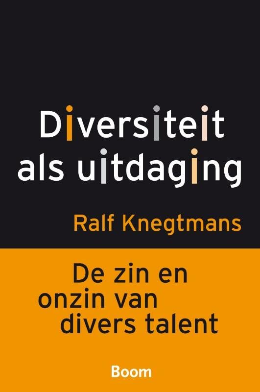 Diversiteit als uitdaging: de zin en onzin van divers talent book