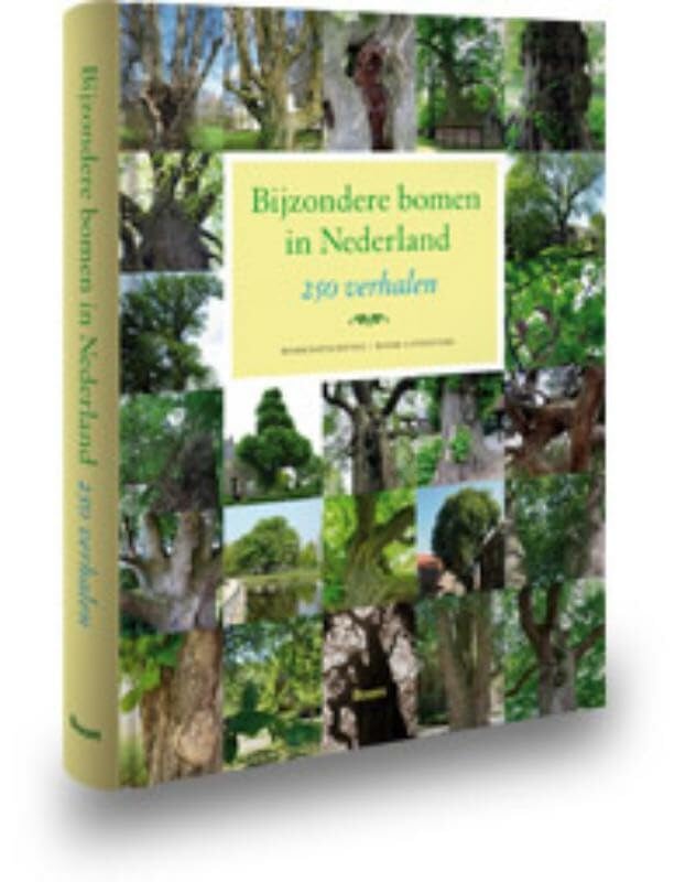 Bijzondere bomen in Nederland: 250 verhalen book