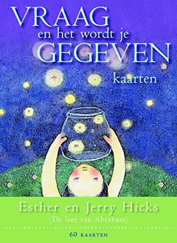 Vraag en het wordt je gegeven: de leer van Abraham Religion & Esotericism