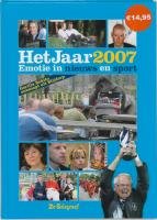 Het Jaar 2007: emotie in nieuws en sport book