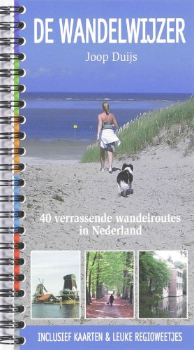 De wandelwijzer: 40 verrassende wandelroutes in Nederland book