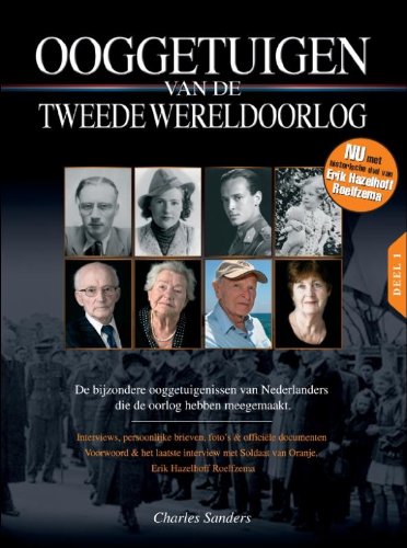 Ooggetuigen van de tweede wereldoorlog: bijzondere ooggetuigenissen van Nederlanders die de oorlog hwebben meegemaakt (Ooggetuigen van de tweede wereldoorlog, 1) Manga