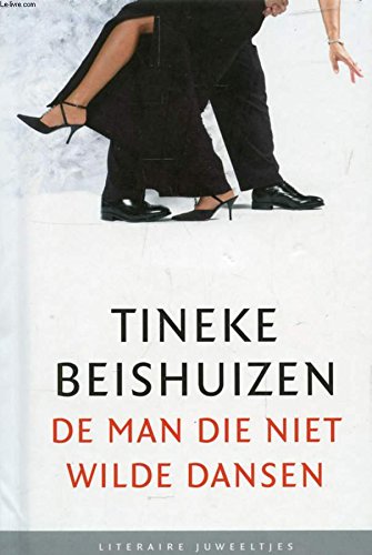 De man die niet wilde dansen (Literaire Juweeltjes) Books