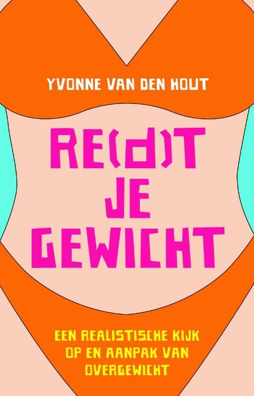 RE(d)T je gewicht: een realistische kijk op en aanpak van overgewicht book
