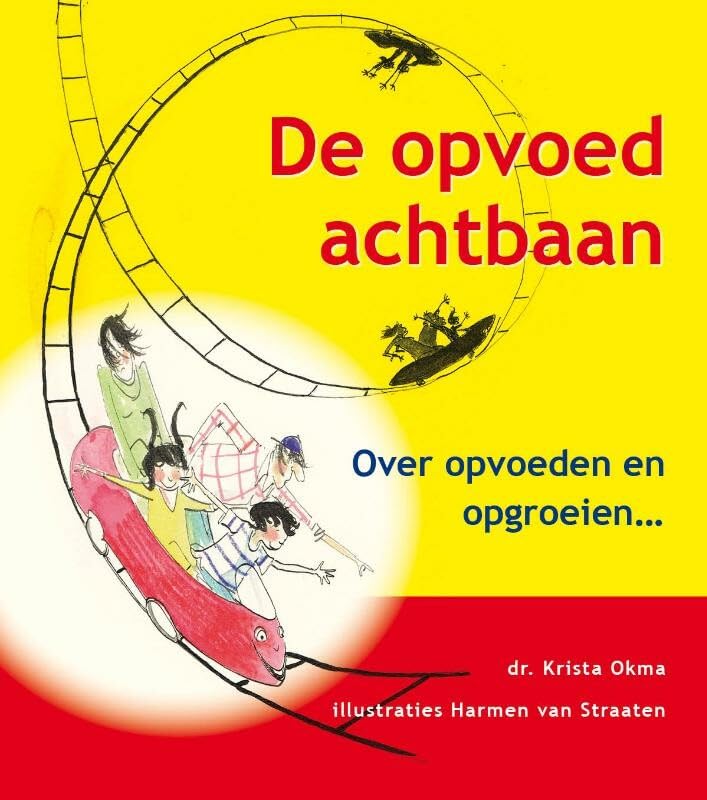 De opvoedachtbaan: over opvoeden en opgroeien ... book