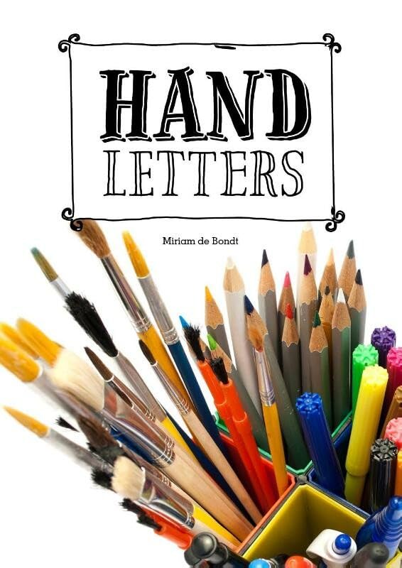 Handletteren: originele letters zelf maken Arts & Music