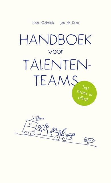 Handboek voor Talententeams: - het team is alles! book