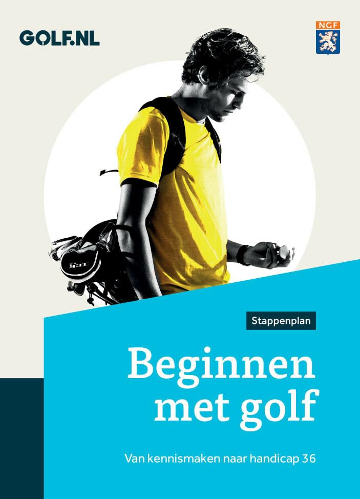 Beginnen met golf: Van NGF-baanpermissie naar handicap 36 book