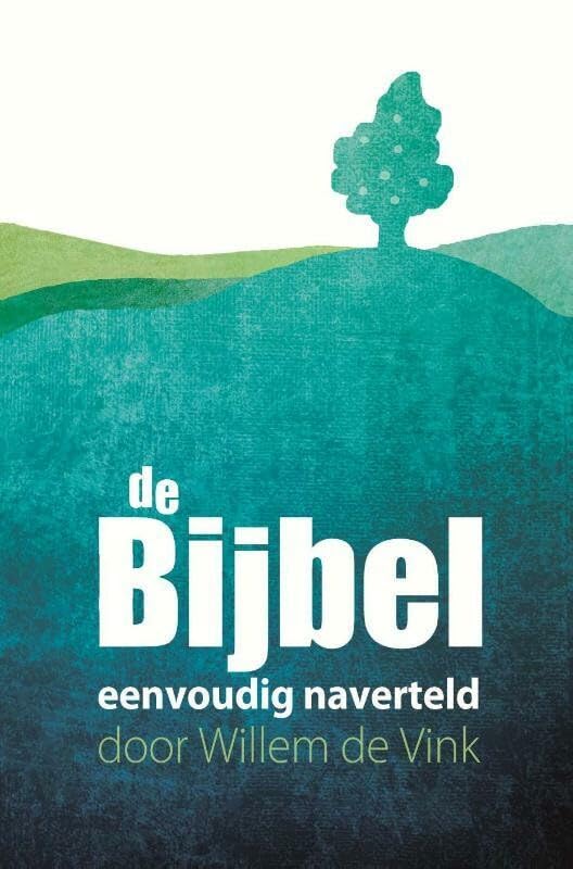 De bijbel eenvoudig naverteld Social Sciences