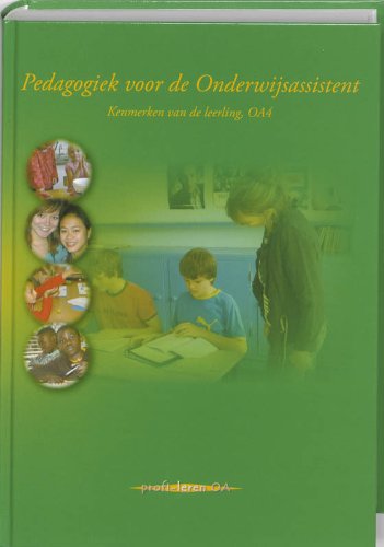 Pedagogiek voor de Onderwijsassistent: kenmerken van de leerling, OA4 book
