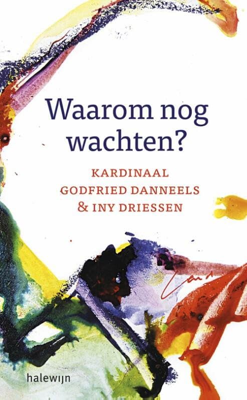 Waarom nog wachten? book