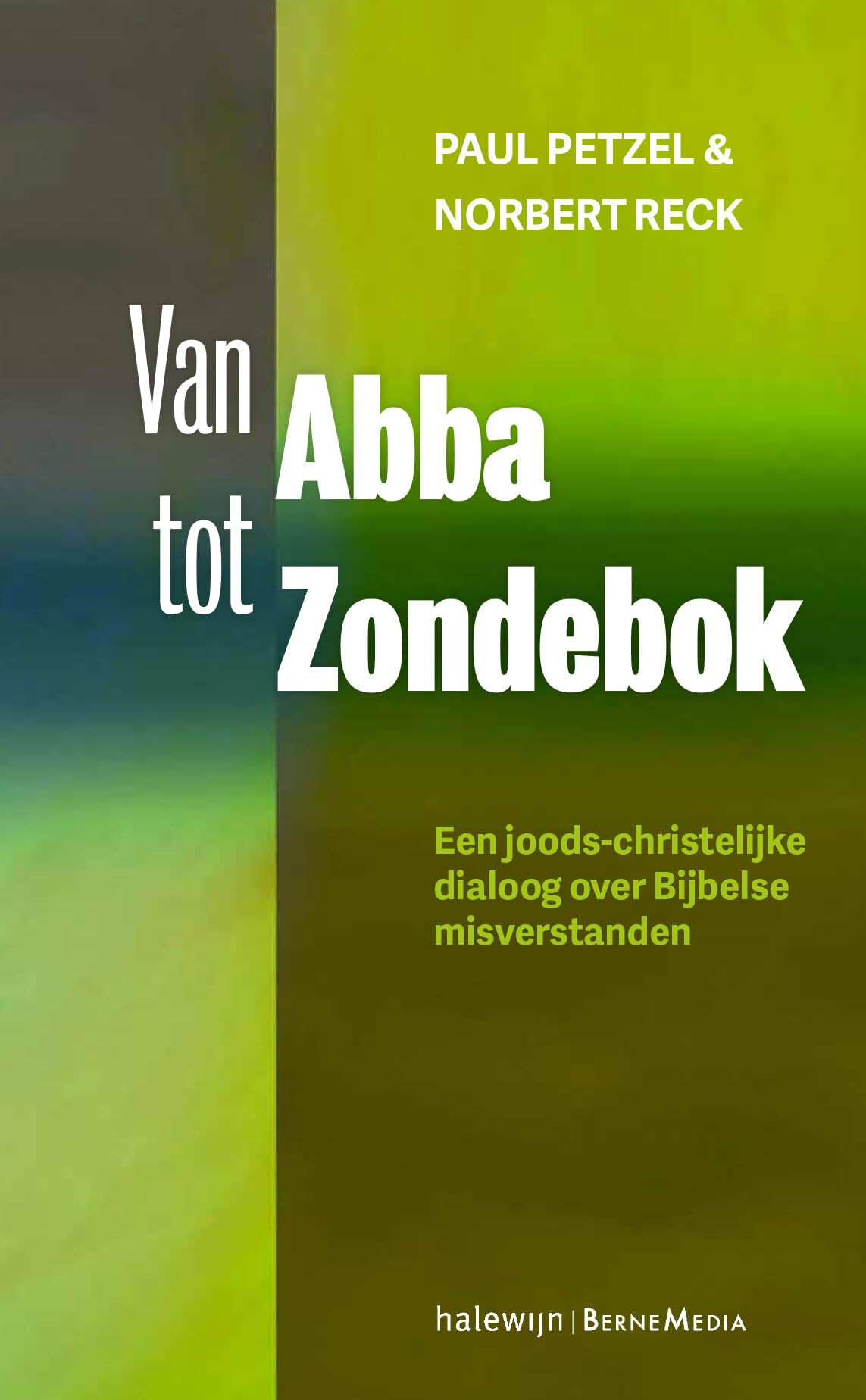 Van Abba tot Zondebok: een joods-christelijke dialoog over Bijbelse misverstanden book