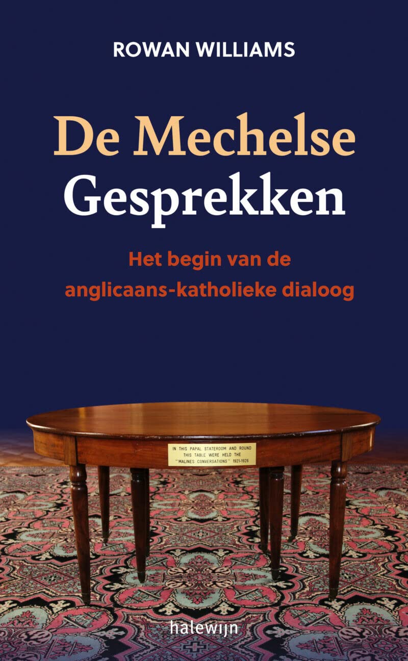 De Mechelse gesprekken: het begin van de anglicaans-katholieke dialoog Religion & Esotericism