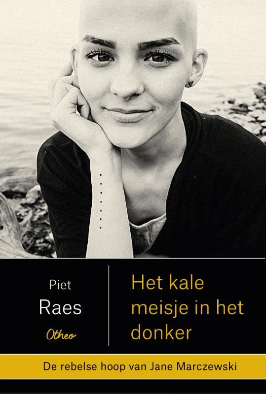 Het kale meisje in het donker: een verhaal van rebelse hoop book