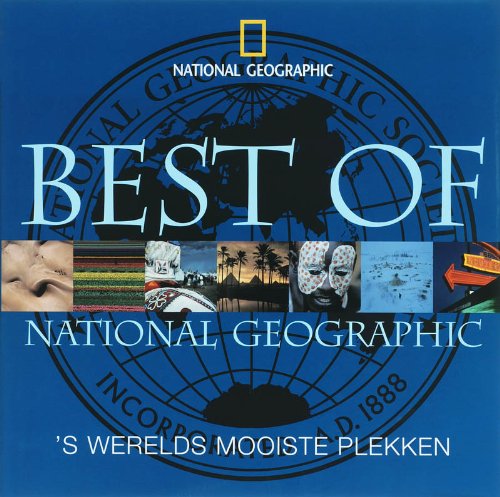 Best of National geographic / druk 1: 's-Werelds mooiste plekken Geology & Geography